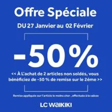 Offre Spéciale LC Waikiki Maroc -50% sur le 2ème Articles Jusqu'au 2 février 2020