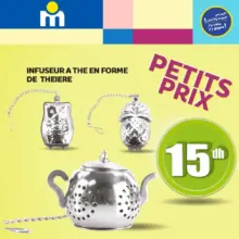 Petits Prix Marjane Infuseur à thé en forme de théière à 15Dhs