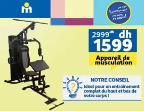 Promo Spéciale chez Marjane Appareil de musculation 1599Dhs au lieu de 2999Dhs