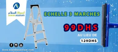 Soldes Aswak Assalam ECHELLE 3 MARCHES à 99Dhs au lieu de 129Dhs