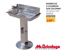 Promo Mr Bricolage Maroc Barbecue à charbon sur colonne 249Dhs au lieu de 299Dhs