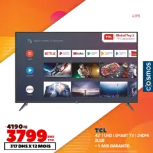 Soldes Cosmos Electro SMART TV 43° TCL 3799Dhs au lieu de 4190Dhs