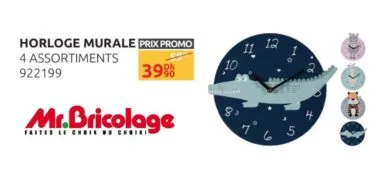 Soldes Mr Bricolage Maroc Horloge Murale 4 Assortiments 39Dhs au lieu de 59Dhs