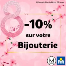 Offre Spéciale Journée de la femme chez Marjane -10% sur la bijouterie