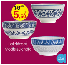 Soldes Alpha55 Bol décoré motifs choix 5.5Dhs au lieu de 10Dhs