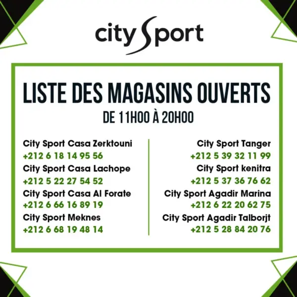 Liste des magasins ouverts et horaires ouverture fermeture City Sport Maroc