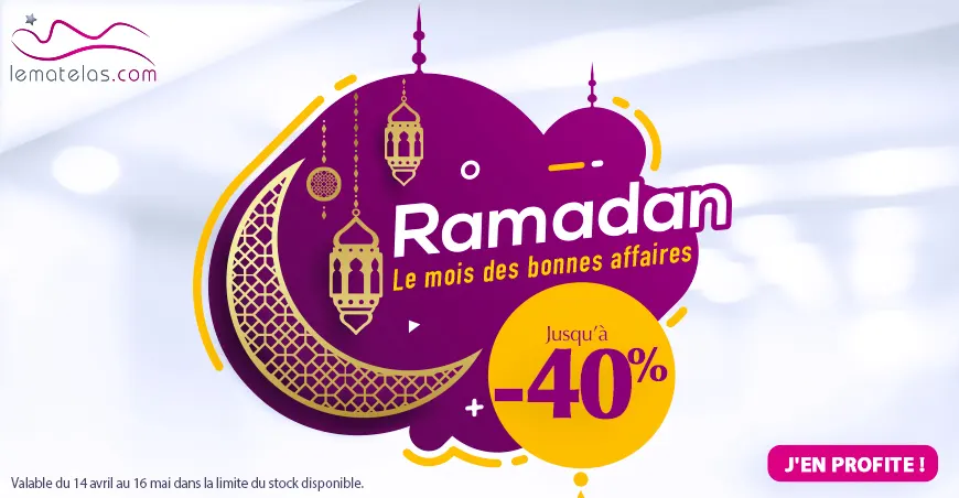 Promo Spécial Ramadan chez Lematelas.com Jusqu'à -40% du 14 Avril au 16 Mai 2021