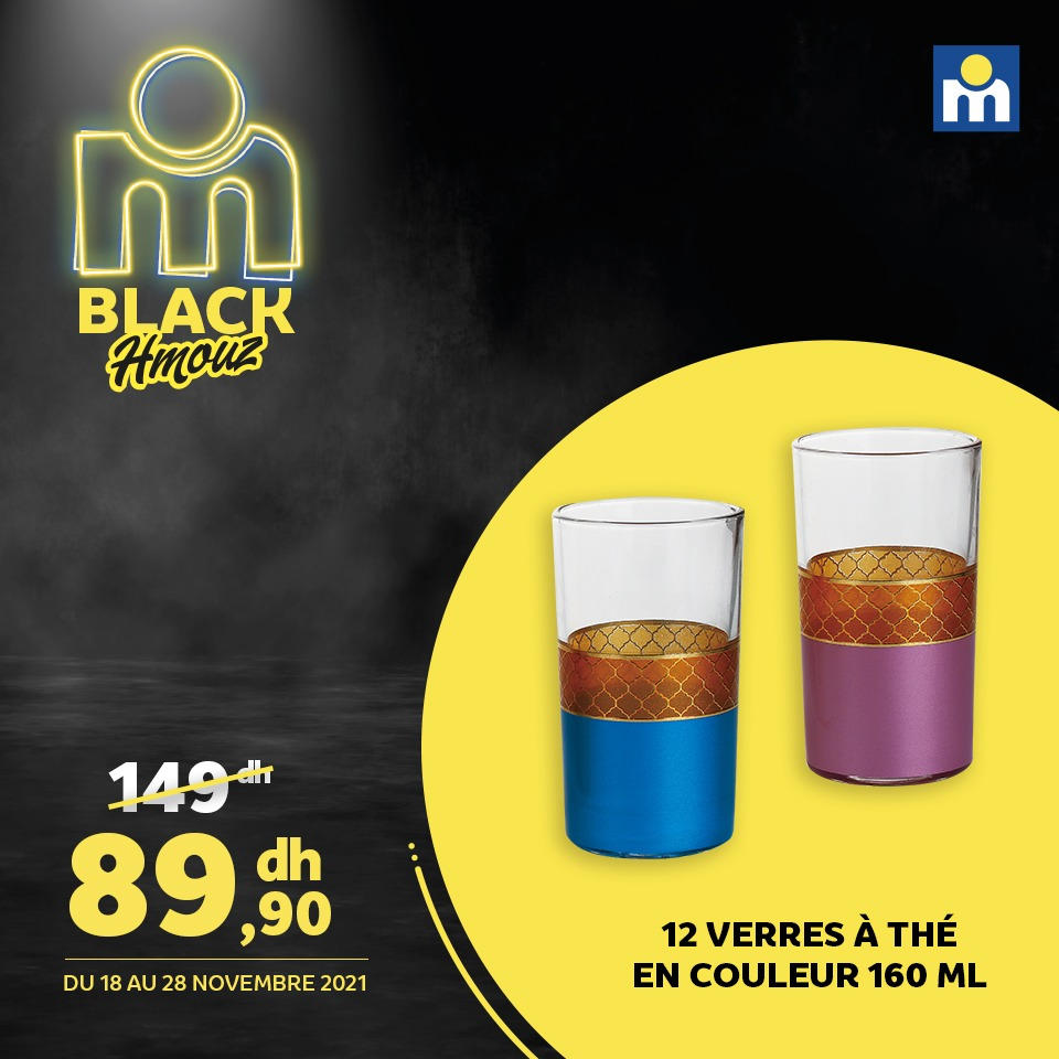 Black Hmouz chez Marjane 12 verres à thé 160ml 89.9Dhs au lieu de 149Dhs