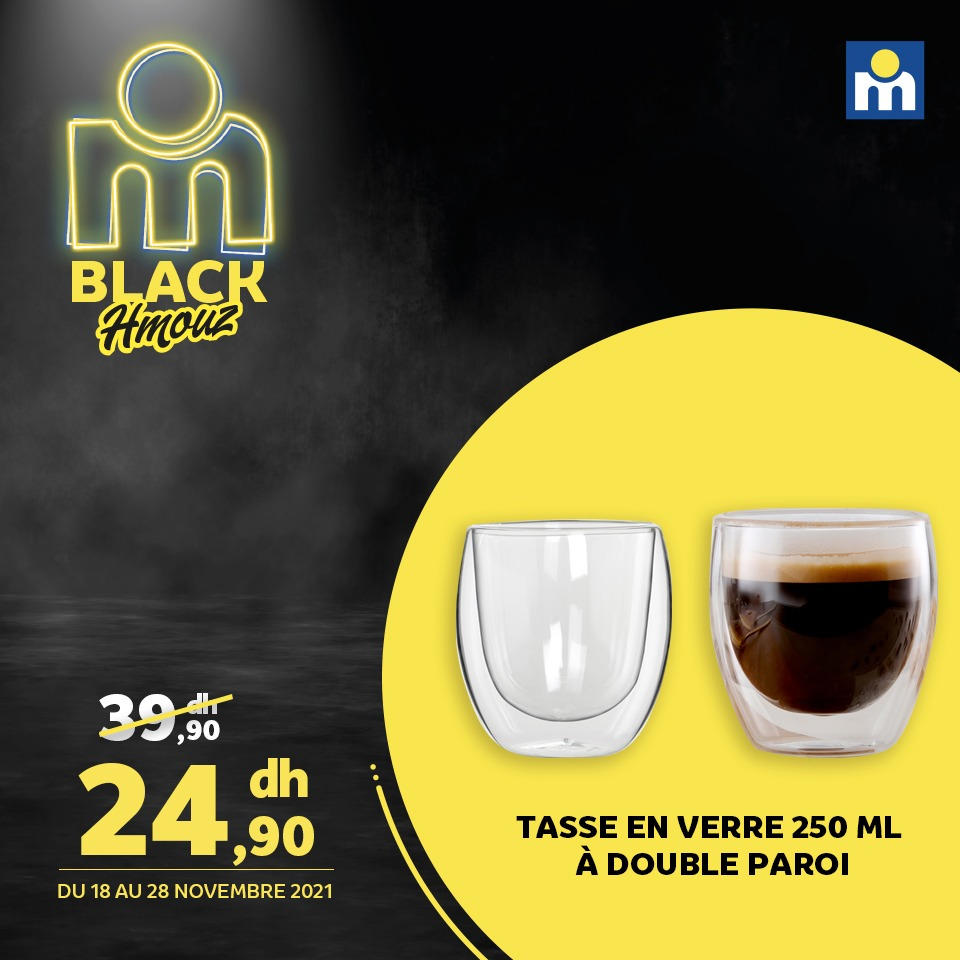 Black Hmouz chez Marjane Tasse en verre 250ml à double paroi 24.9Dhs au lieu de 39.9Dhs