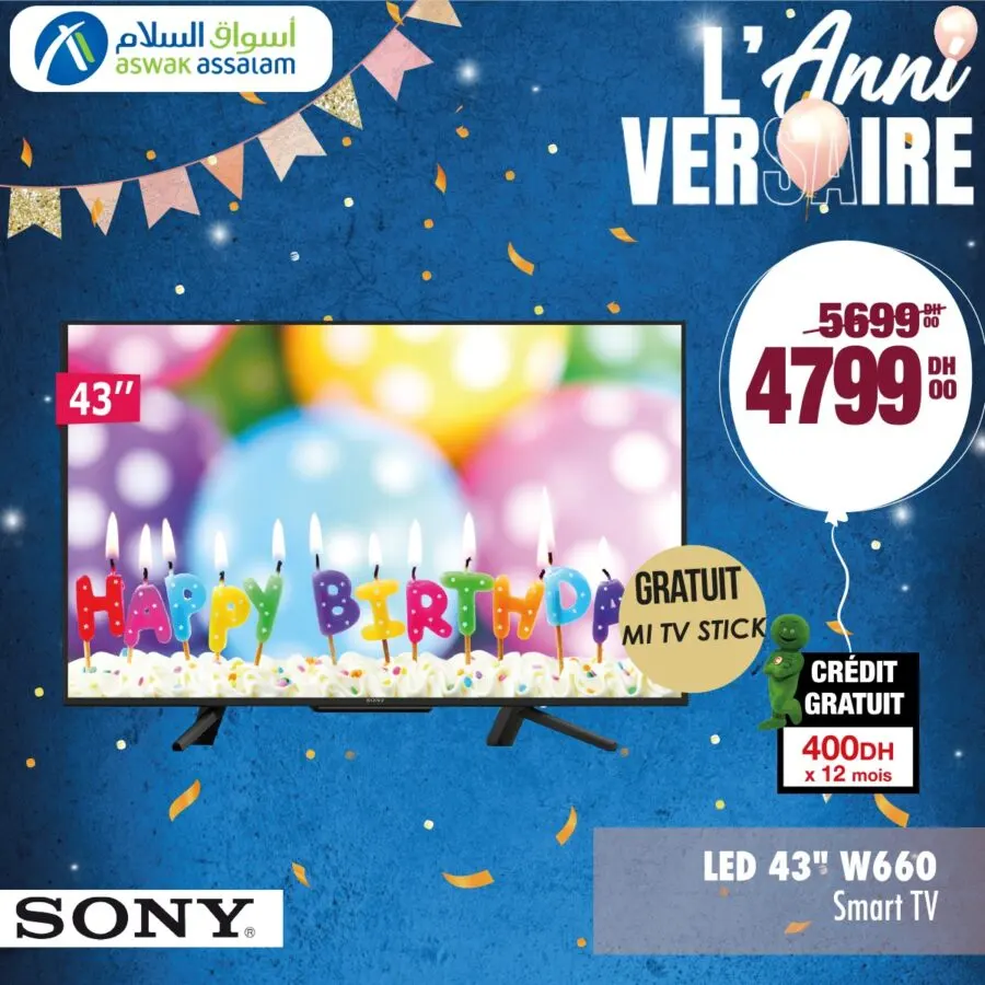 Soldes Aswak Assalam Smart TV 43p W66 SONY 4799Dhs au lieu de 5699Dhs