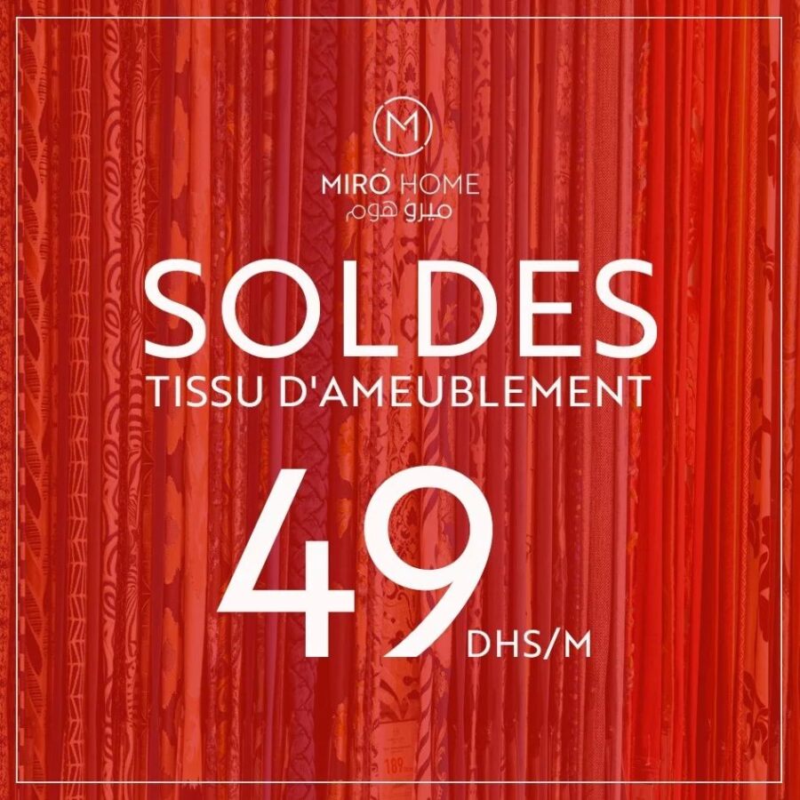 Soldes chez Miro Home Spécial Tissu d'ameublement à 49Dhs par mètre