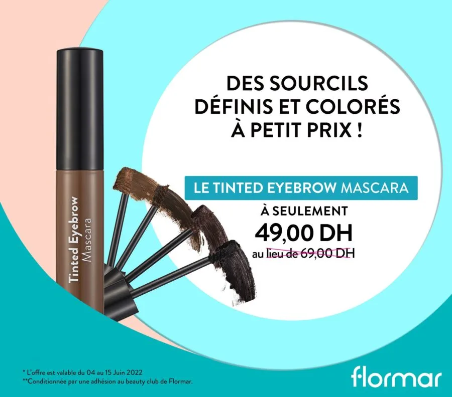 Soldes Flormar Maroc TINTED EYEBROW Offre valable du 4 au 15 juin 2022