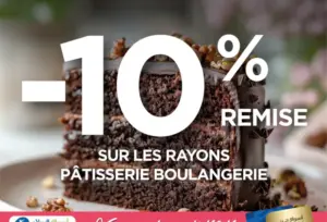 Offres spéciale sur le rayon pâtisserie boulangerie