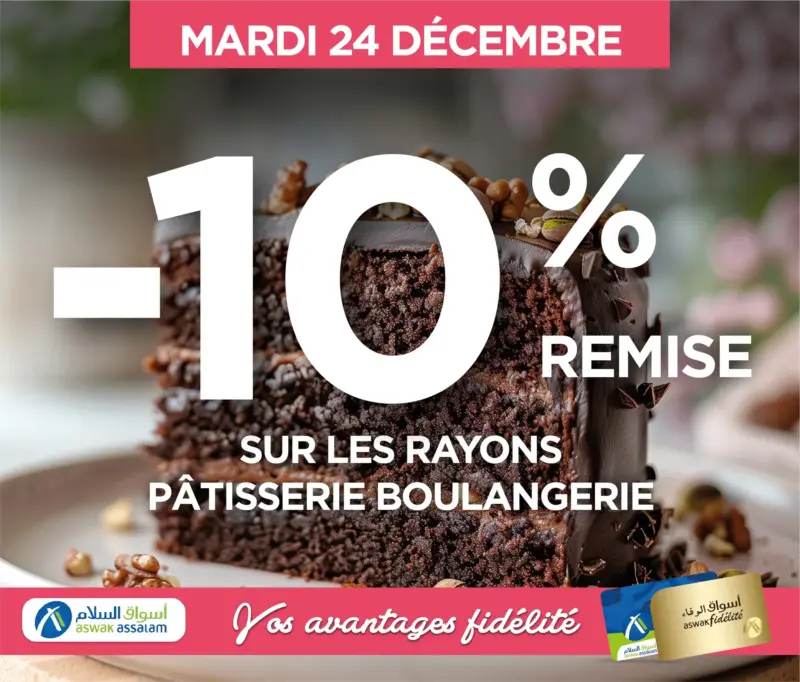 Offres spéciale sur le rayon pâtisserie boulangerie 