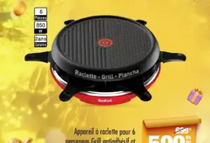 Appareil à raclette pour 6 personnes grill TEFAL